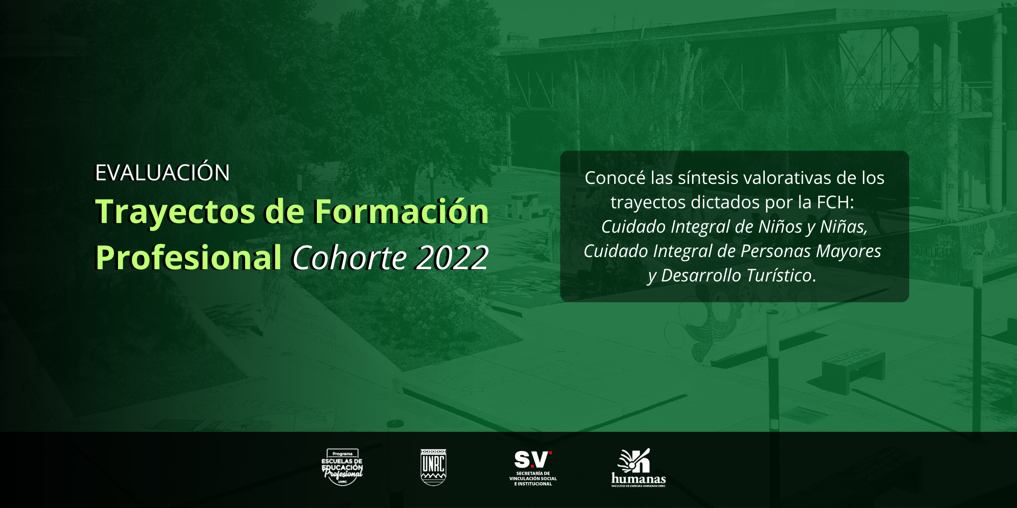 Resultados de los Trayectos Universitarios de Formación Profesional de la Facultad de Humanas Cohorte 2022