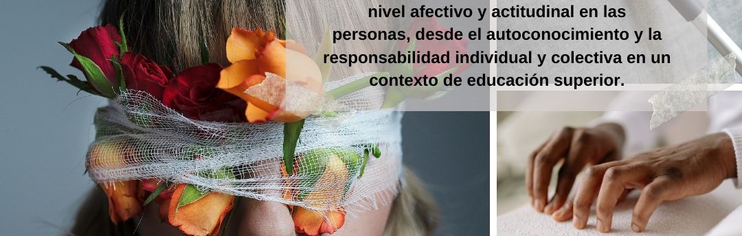 VER LA VIDA DESDE LO ESENCIAL: LA MIRADA DE LAS PERSONAS CIEGAS.