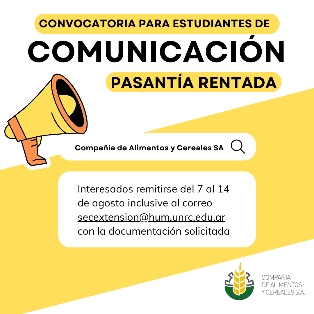 Convocatoria a estudiantes de Comunicación para la realización de Pasantías Educativas (rentadas) en Compañía de Alimentos y Cereales SA.