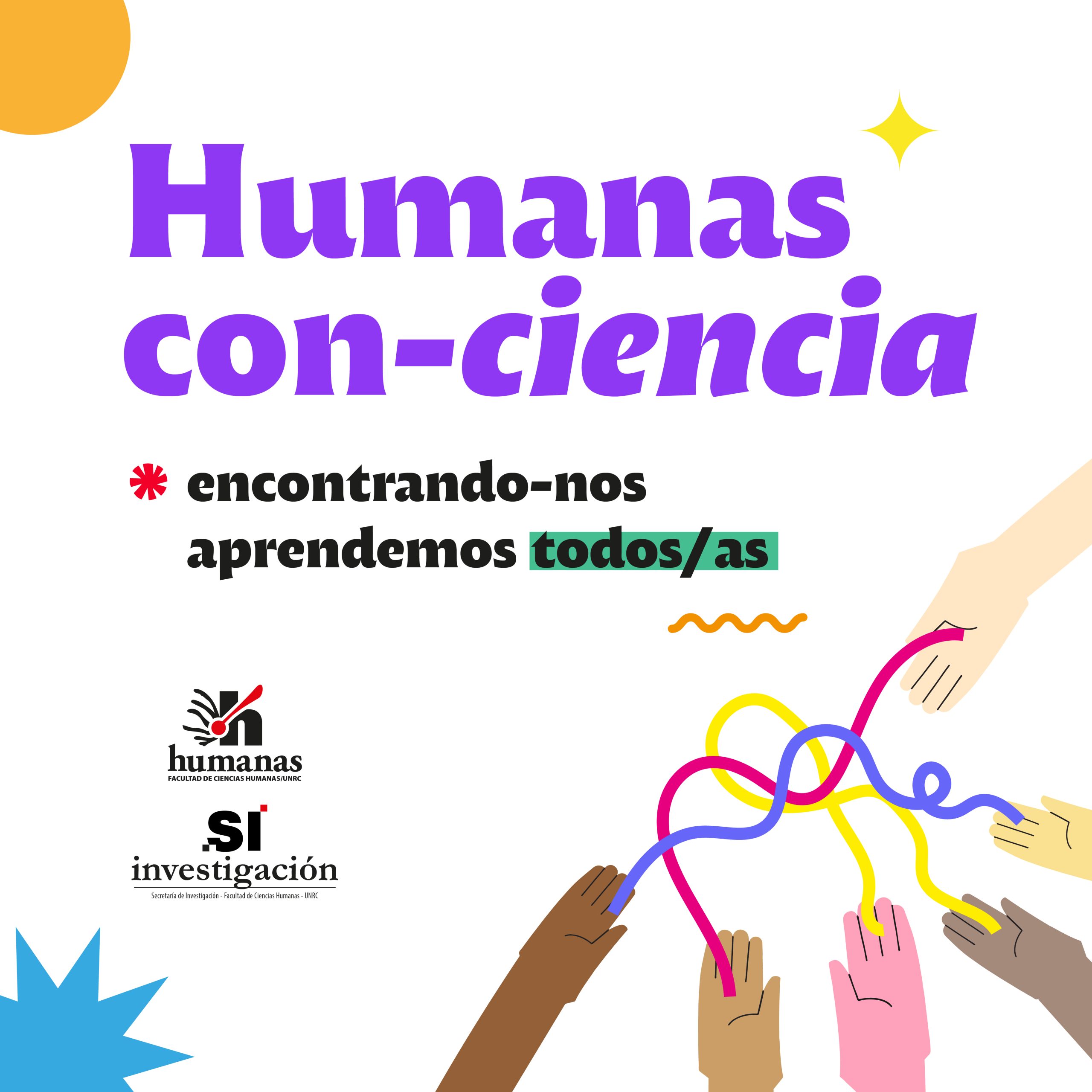 Invitación a un encuentro de Investigación y Vinculación Educativa: Humanas Con-Ciencia, encontrando-nos aprendemos todos/as