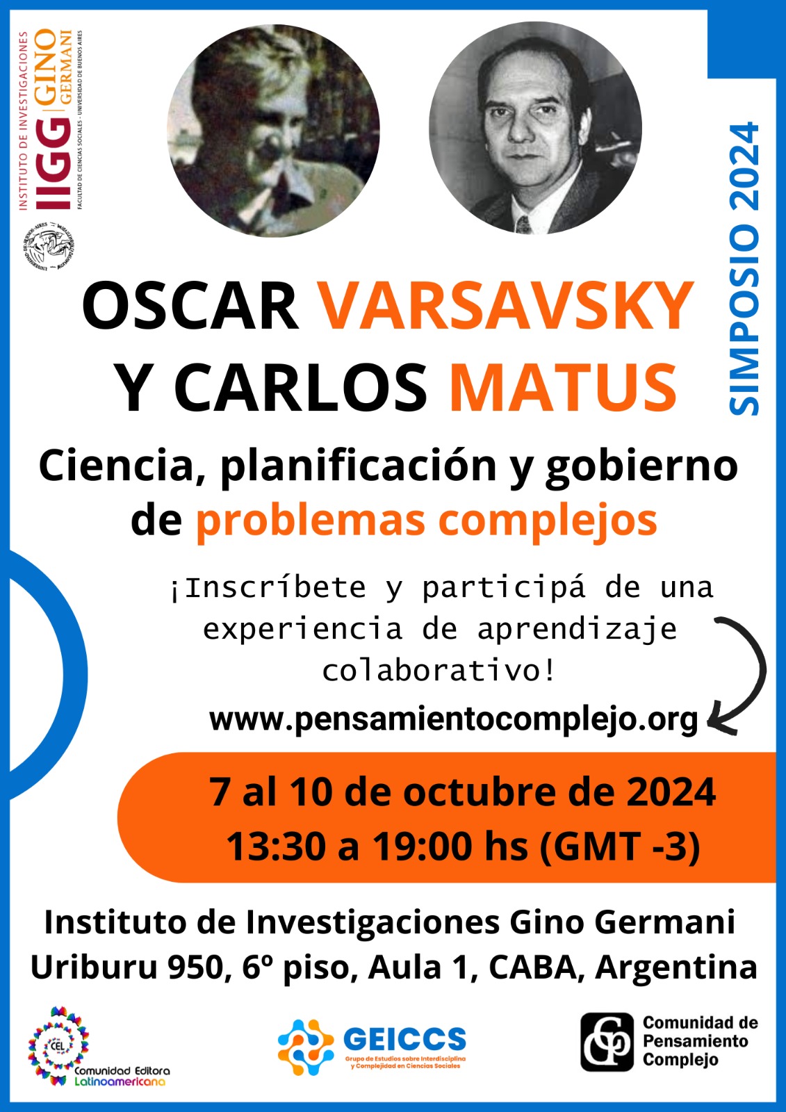 Simposio Oscar Varsavsky y Carlos Matus: Diálogos Interdisciplinarios sobre Ciencia, Planificación y Gobierno de Problemas Complejos con la participación de Viviana Macchiarola y Agustín Sigal