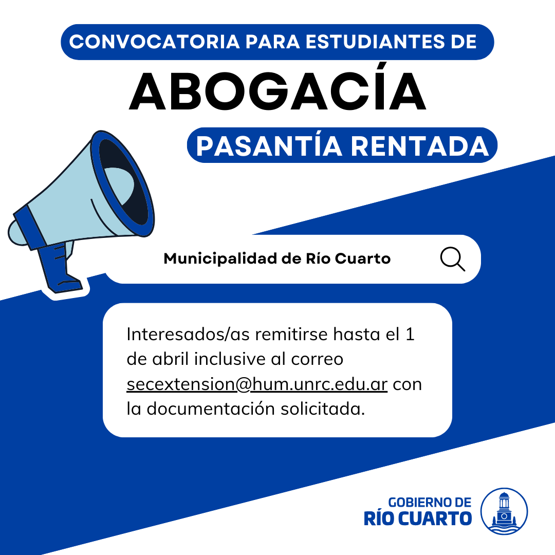 Convocatoria a estudiantes avanzados de Abogacía para la realización de Pasantías Educativas (rentadas) en la Municipalidad de Río Cuarto