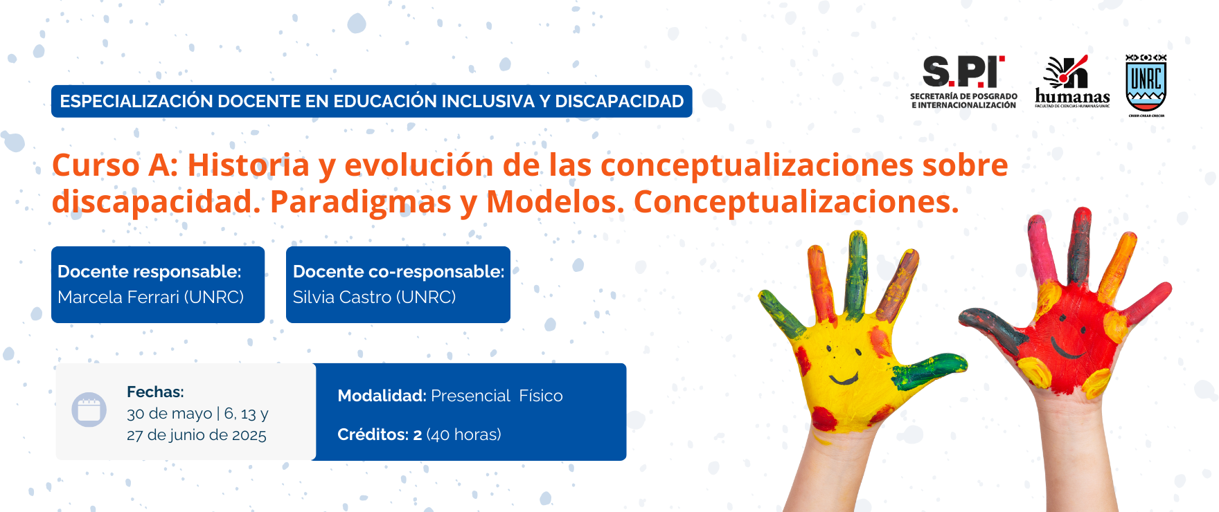 Curso A: Historia y evolución de las conceptualizaciones sobre discapacidad. Paradigmas y Modelos. Conceptualizaciones.