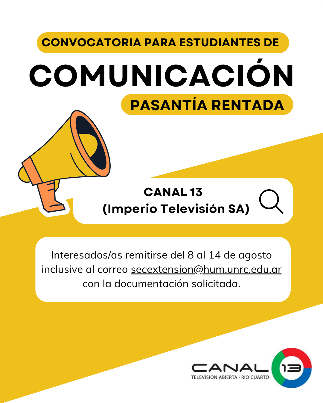 Convocatoria a estudiantes avanzados de Comunicación para la realización de Pasantías Educativas (rentadas) en Canal 13 (Imperio Televisión SA)